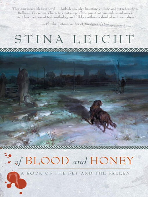 Title details for Of Blood and Honey by Stina Leicht - Available